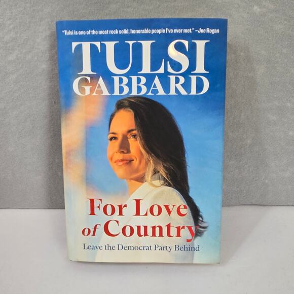 For Love of Country: Leave the Democrat Party Behind By Tulsi Gabbard 2024 - Picture 1 of 4
